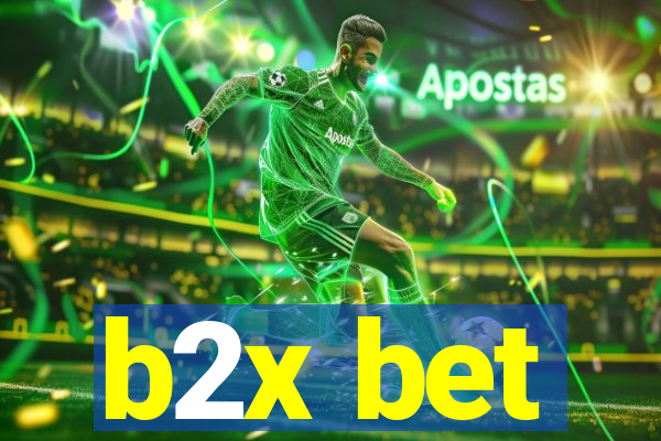 b2x bet